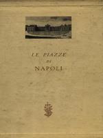 Le piazze di Napoli. 9voll