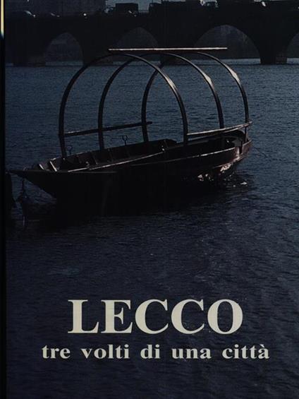 Lecco, Tre Volti di Una Città - copertina