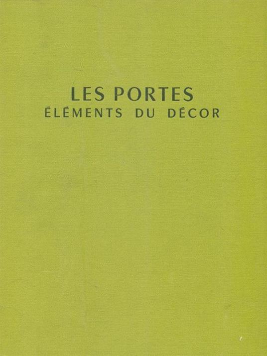 Les portes. Éléments du décor - Myriam Gallotti - copertina