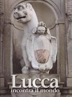 Lucca incontra il mondo