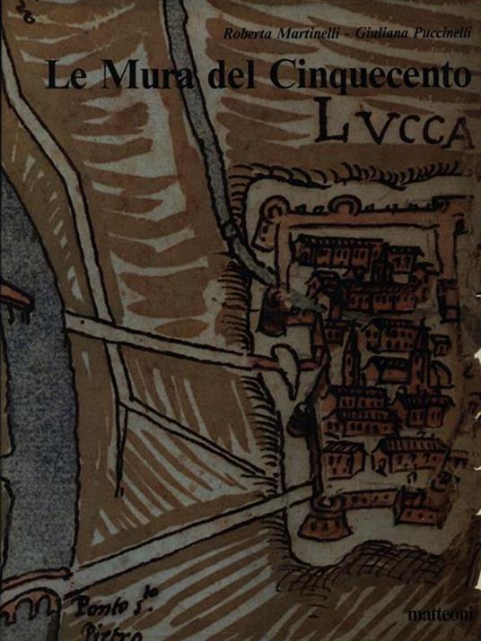 Lucca. Le mura del Cinquecento - copertina