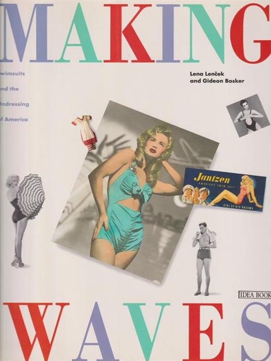 Making Waves. Swimsuit and the undressing of America - Lena Lencek - copertina