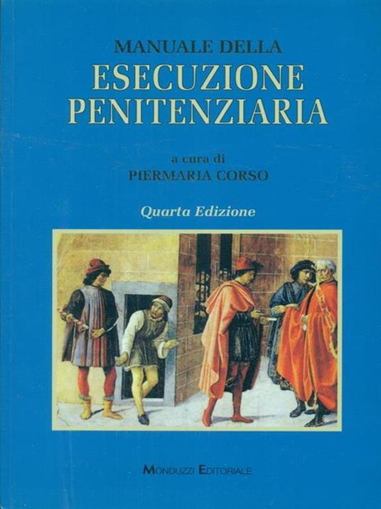 Manuale della esecuzione penitenziaria - Piermaria Corso - copertina