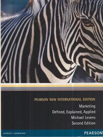 Marketing. Defined, Explained, Applied - Michaels Levens - copertina