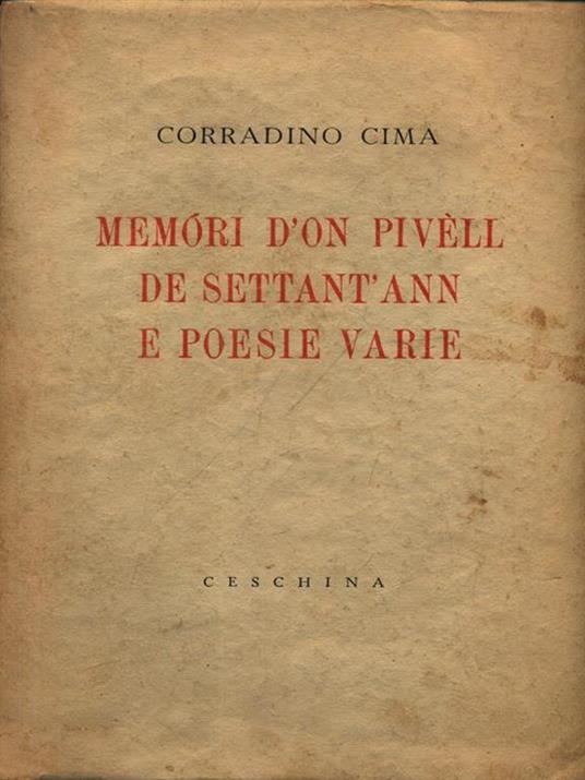 Memori d'on pivell de settant'ann e poesie varie - Corradino Cima - copertina