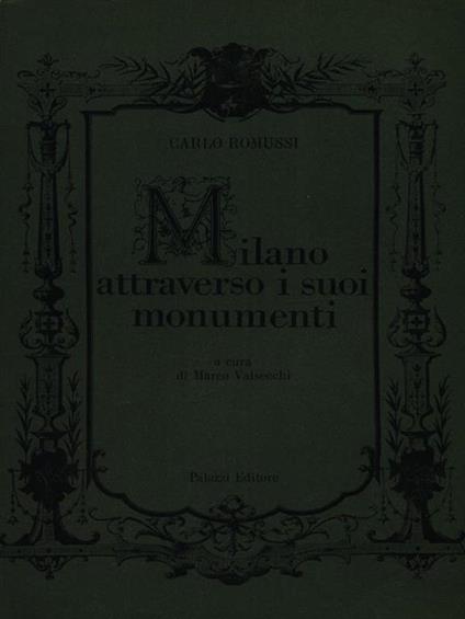 Milano attraverso i suoi monumenti - Carlo Romussi - copertina