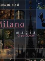 Milano magia di particolari