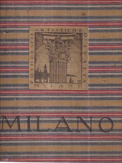 Milano. Sessanta incisioni da fotografie di Fernando Pasta - Otto Cima - copertina