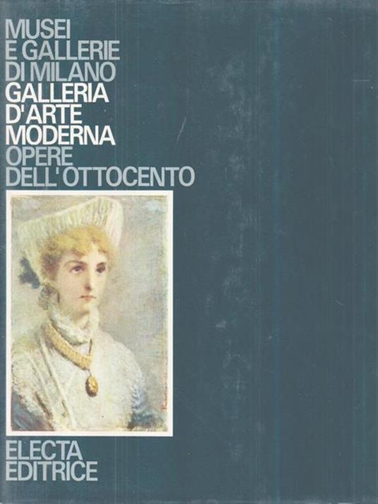 Musei e gallerie di Milano. Opere dell'Ottocento. N-Z - Luciano Caramel - copertina