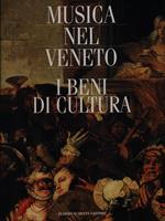 Musica nel Veneto. La storia, i beni di cultura