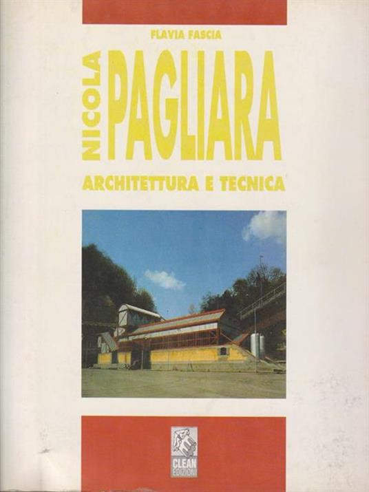 Nicola Pagliara. Architettura e tecnica - Flavia Fascia - 3