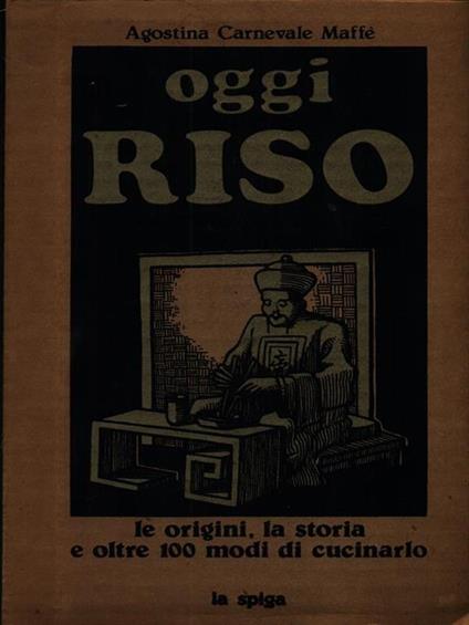 Oggi Riso - Agostina Carnevale Maffè - copertina