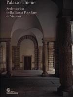 Palazzo Thiene. Sede storica della Banca Popolare di Vicenza