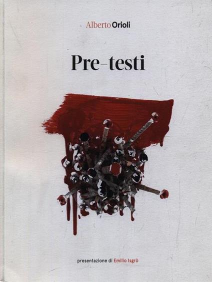 Pre-testi - Alberto Orioli,Emilio Isgrò - copertina