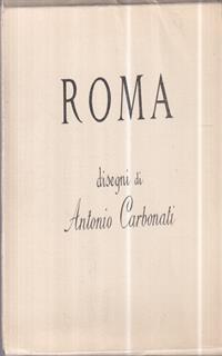 Roma. Disegni di Antonio Carbonati. 17 cartoline. Lotto n. 2
