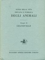 Scene della vita privata e pubblica degli animali