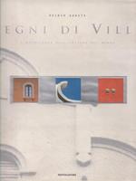 Segni di Villa. L'eccellenza di abitare nel mondo