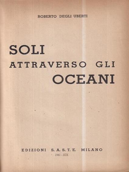 Soli attraverso gli oceani - Roberto Degli Uberti - copertina
