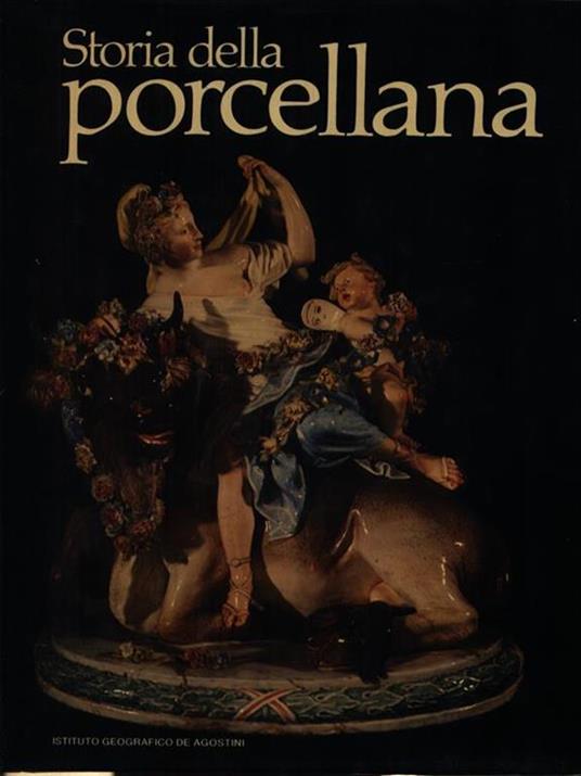 Storia Della Porcellana - Paul Atterbury - copertina
