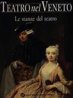Teatro nel Veneto. Vol. 2. Le stanze del teatro. Con CD-ROM