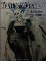 Teatro nel Veneto. Vol. 2. Le stanze del teatro. Con CD-ROM
