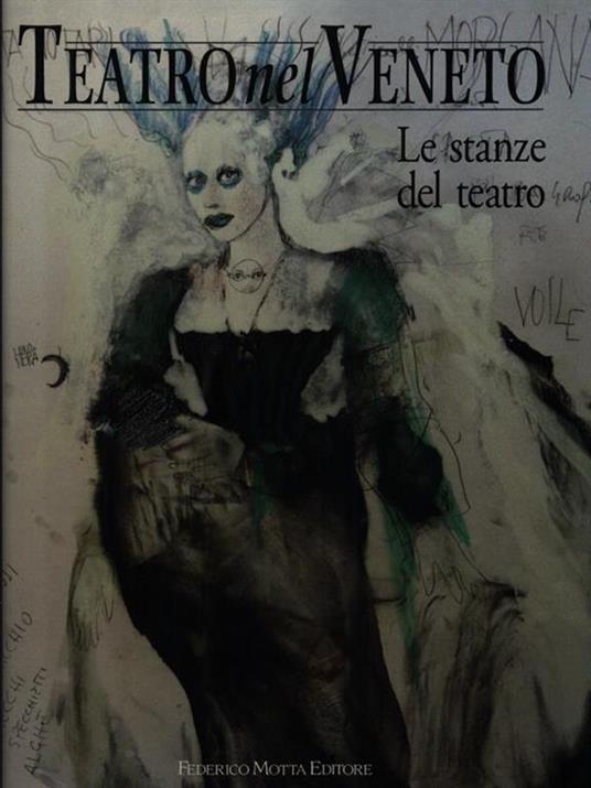 Teatro nel Veneto. Vol. 2. Le stanze del teatro. Con CD-ROM - 2
