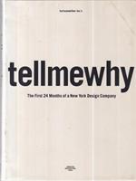 Tellmewhy. The First 24 Months of a New York Design Company