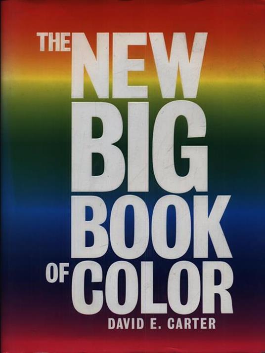 The New Big Book of Color - David E. Carter - copertina