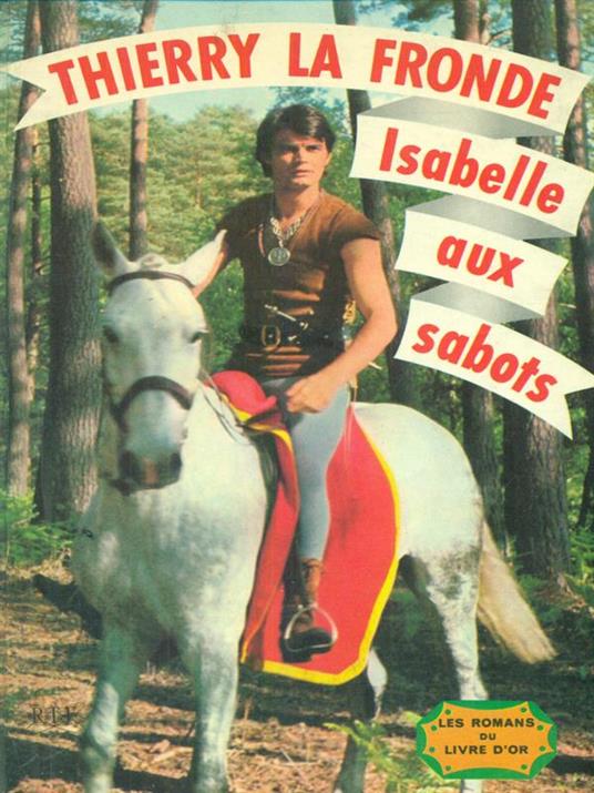 Thierry La Fronde. Isabelle aux sabots - Jean-Claude Deret - copertina