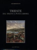Trieste dal Timavo a Punta Grossa