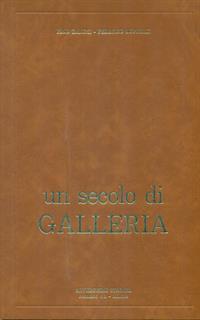 Un secolo di Galleria