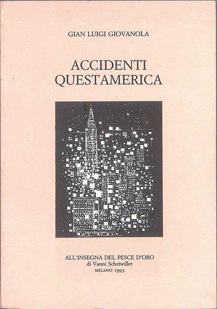 Accidenti Questamerica - Gian Luigi Giovanola - copertina