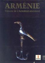 Armenie. Tresors de l'Armenie ancienne des originer au IV e siecle