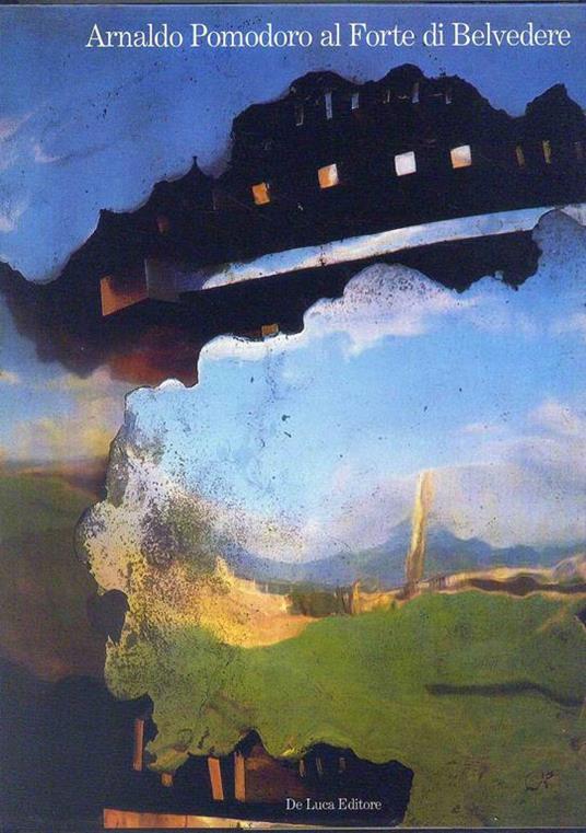 Arnaldo Pomodoro al Forte di Belvedere - copertina