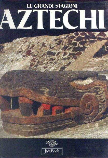 Aztechi - Eduardo Matos Moctezuma - copertina