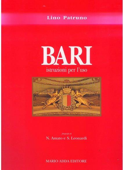 Bari. Istruzioni per l'uso - Lino Patruno - copertina