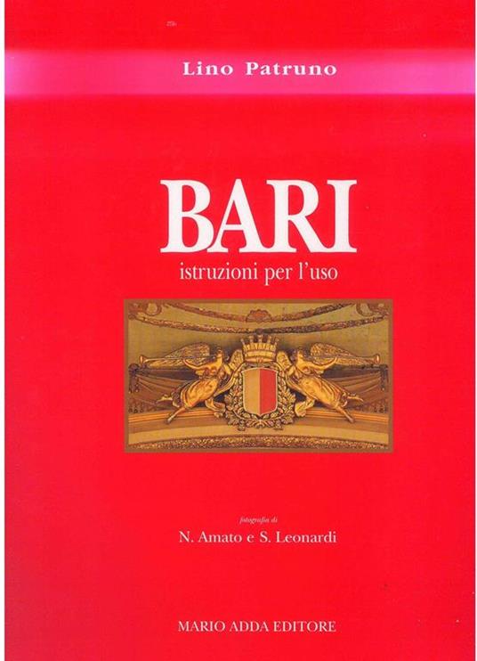 Bari. Istruzioni per l'uso - Lino Patruno - copertina