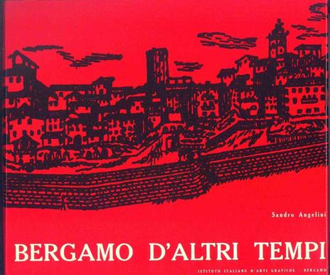 Bergamo d'altri tempi - Sandro Angelini - copertina