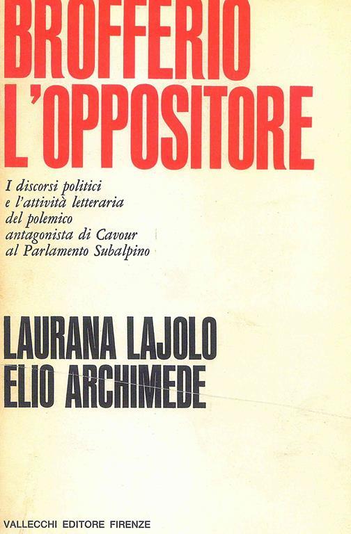 Brofferio l'oppositore - Laurana Lajolo - copertina