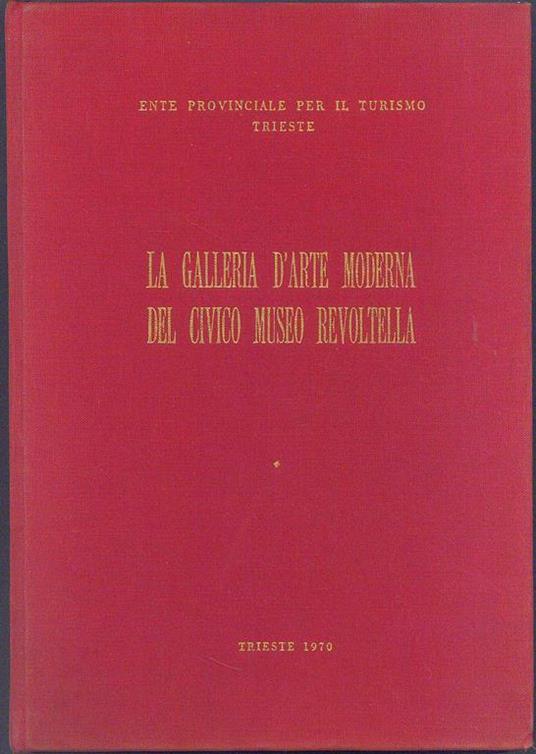 Catalogo della Galleria d'arte moderna del civico Museo Revoltella - copertina