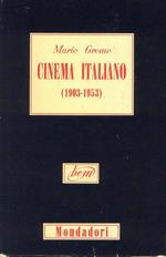 Cinema Italiano 1903. 1953