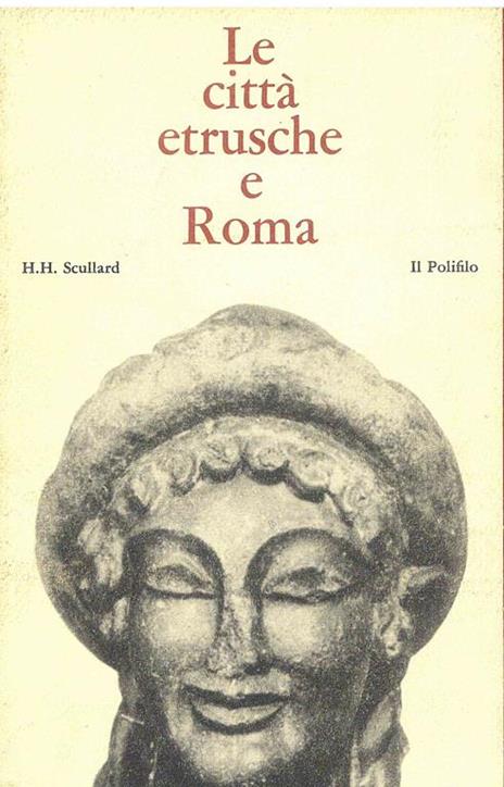 Le città etrusche e Roma - Howard H. Scullard - copertina