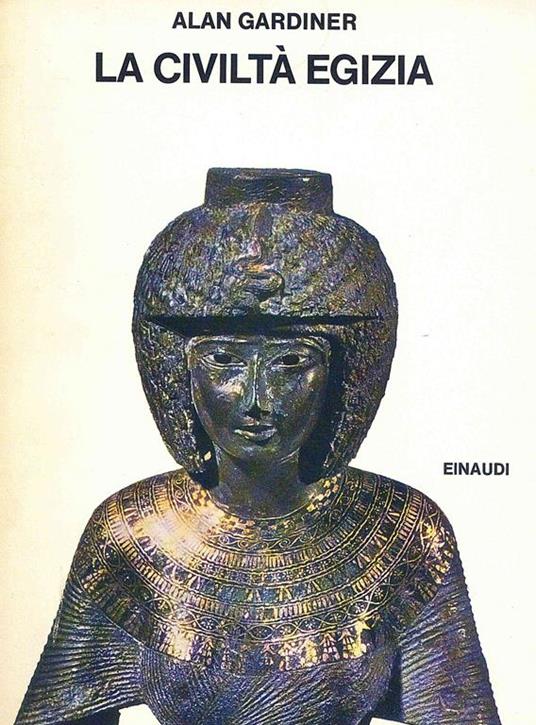 La Civiltà Egizia - Alan Gardiner - copertina