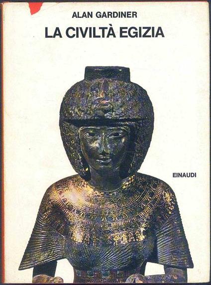 La civiltà egizia - Alan Gardiner - copertina