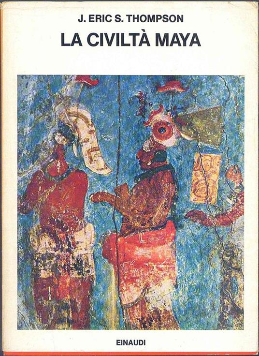 La Civiltà Maya - J. Eric Thompson - copertina