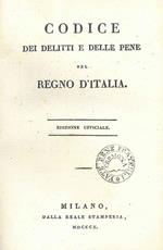 Codice dei delitti e delle pene pel Regno d'Italia.