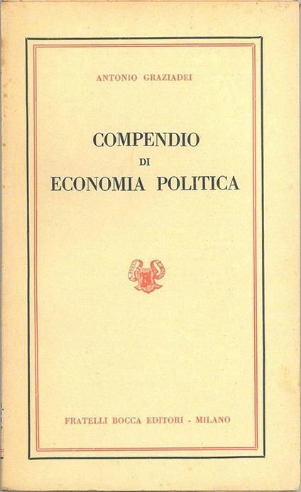 Compendio di economia politica - Antonio Graziadei - copertina