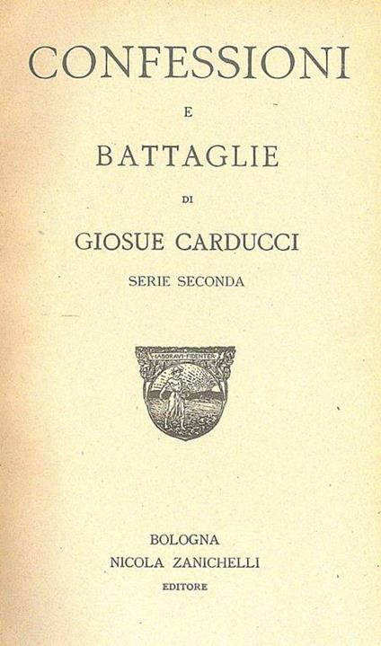 Confessioni e battaglie di Giosue Carducci - Giosuè Carducci - copertina