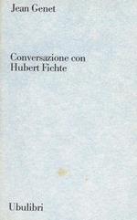 Conversazione con Hubert Fichte