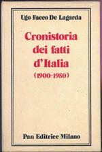 Cronista dei fatti d' Italia (1900-1950). 2 Volumi